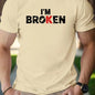 Fashion I'M BROKEN Print, Cotton Short Sleeve T-shirt For Men, Spring And Summer Round Neck Casual Versatile Cotton Top